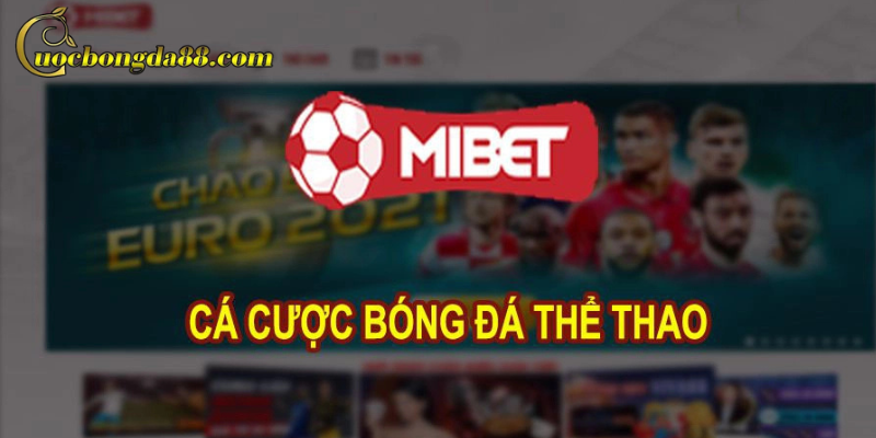 Giới thiệu về nhà cái Mibet