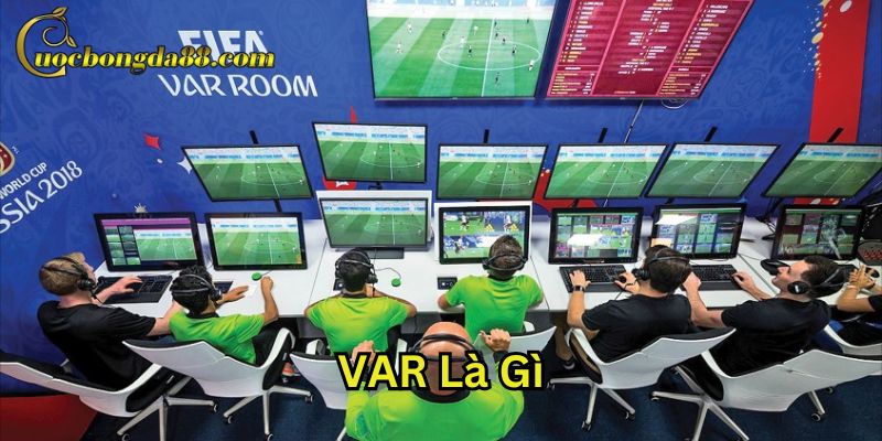 Công nghệ VAR là gì trong bóng đá hiện đại