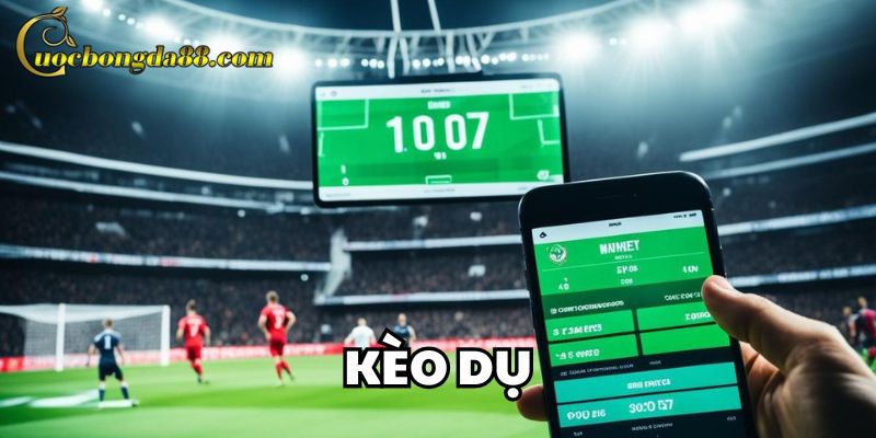 Kèo Dụ là gì?