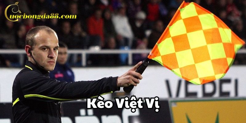 Kèo Việt Vị Trang Cá Cược Bóng Đá