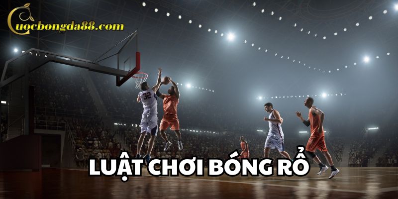 Luật Chơi Bóng Rổ Trang Cá Cược Bóng Đá