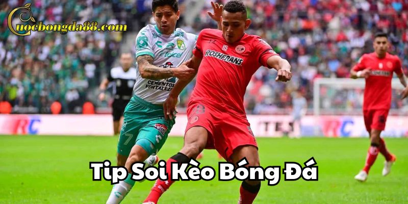 Tip Soi Kèo Bóng Đá nâng cao