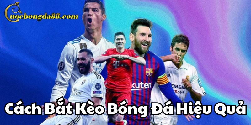 Cách Bắt Kèo Bóng Hiệu Quả khi phân tích đội hình