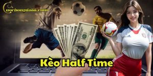 Hướng dẫn cách soi Kèo Half Time