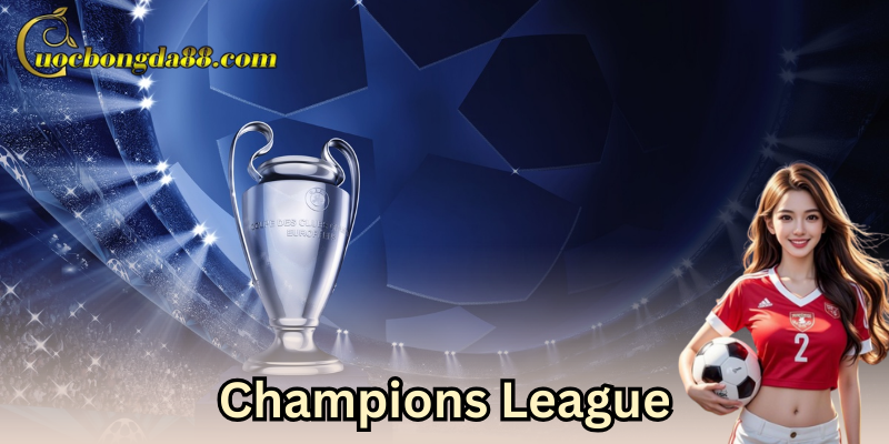 Hành trình về Champions League