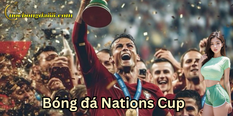 Lịch sử xây dựng bóng đá Nations Cup