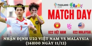 Nhận Định U22 Việt Nam Vs Malaysia (16h00 Ngày 11/12)