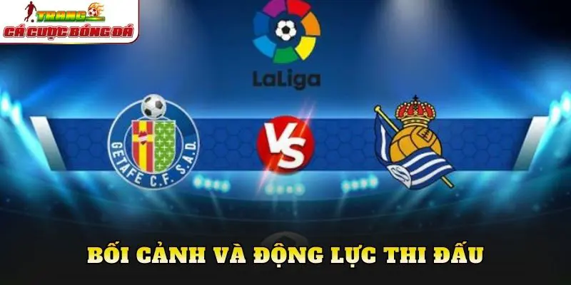 Bối cảnh và động lực thi đấu