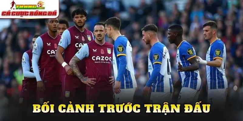Bối cảnh trước trận đấu