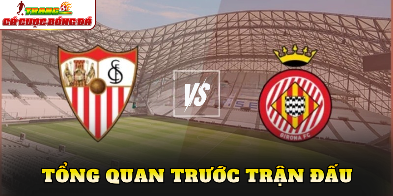 Tổng quan trước trận đấu