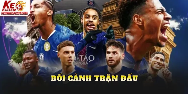Bối cảnh trận đấu