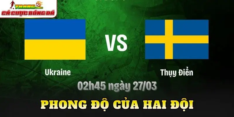 Phong độ của hai đội