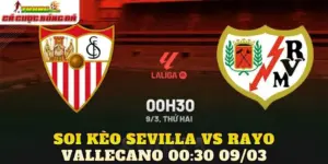Soi Kèo Sevilla Vs Rayo Vallecano 00:30 09/03