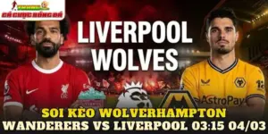 Soi Kèo Wolverhampton Wanderers Vs Liverpool 03:15 04/03