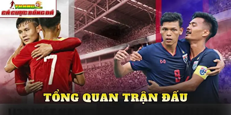 Tổng quan trận đấu