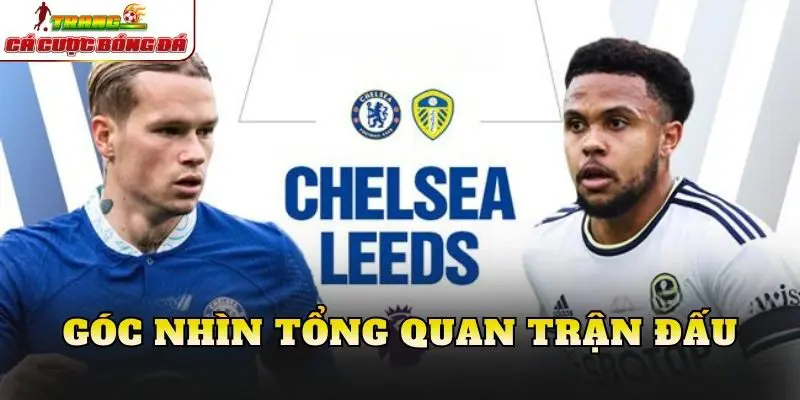 Góc nhìn tổng quan trận đấu