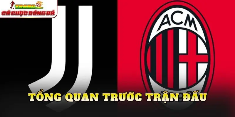 Tổng quan trước trận đấu