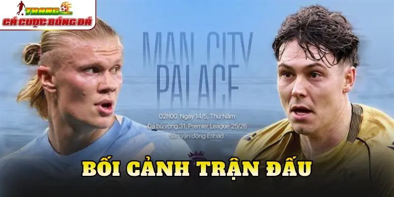Bối cảnh trận đấu