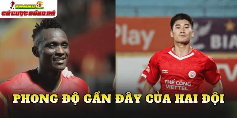 Phong độ gần đây của hai đội