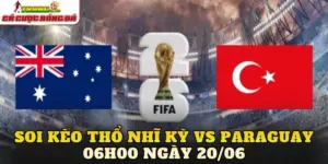 Soi Kèo Thổ Nhĩ Kỳ Vs Paraguay 06h00 Ngày 20/06
