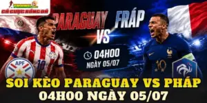 Soi Kèo Paraguay Vs Pháp 04h00 Ngày 05/07