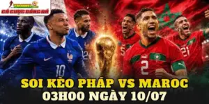 Soi Kèo Pháp Vs Maroc 03h00 Ngày 10/07