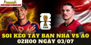 Soi Kèo Tây Ban Nha Vs Áo 02h00 Ngày 03/07