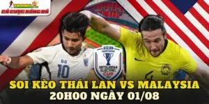Soi Kèo Thái Lan Vs Malaysia 20h00 Ngày 01/08