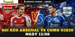Soi Kèo Arsenal Vs Como 01h30 Ngày 13/08